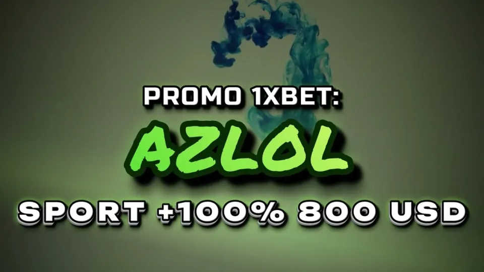 5 Things to Know About the 1xBet Promo Code AZLOL and Your First Deposit Bonus